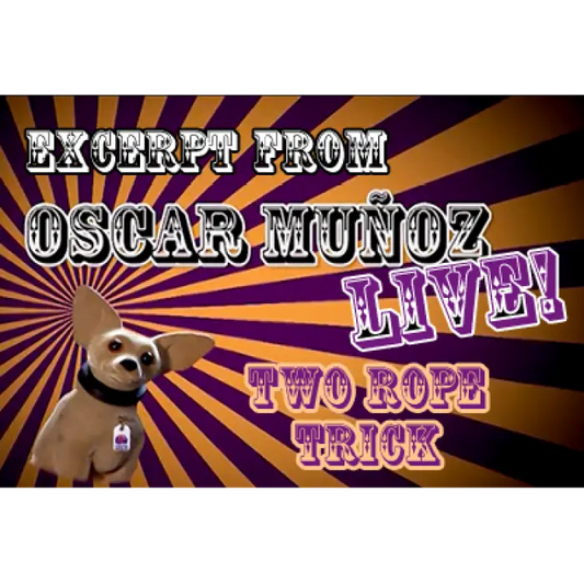 2 Rope Trick by Oscar Munoz (Excerpt from Oscar Munoz Live) - Video Download