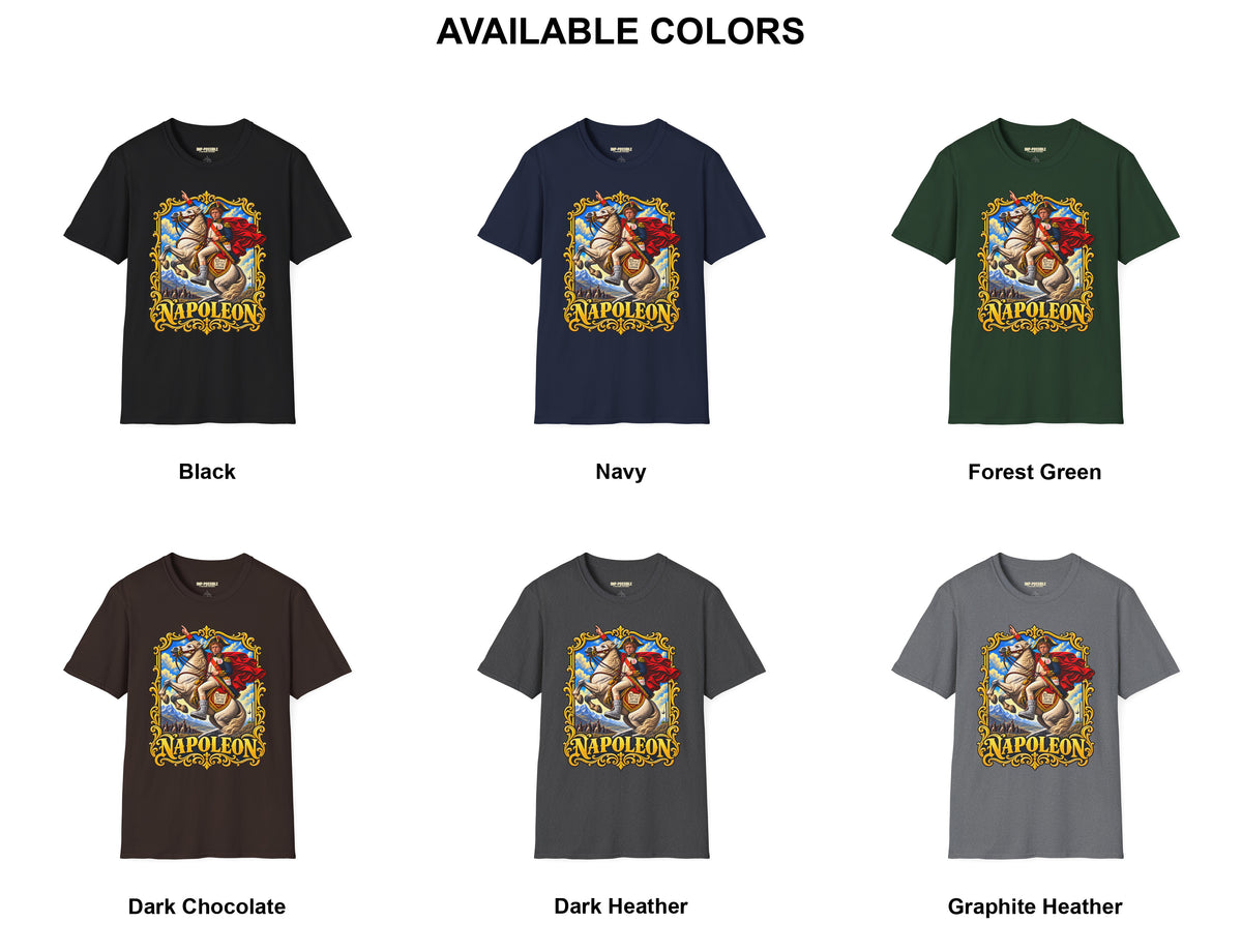 Napoleon historical parody T-shirt in Black, Navy, Forest Green, Dark Chocolate, Dark Heather, and Graphite Heather; actual Printify mockups.