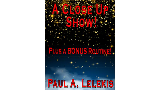 A CLOSE UP SHOW! by Paul A. Lelekis - Mixed Media Download