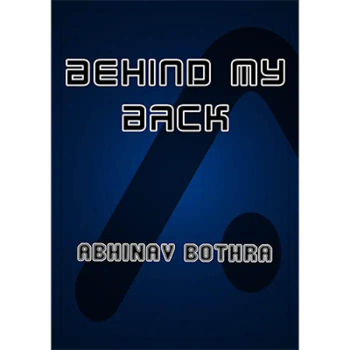 Behind My Back by Abhinav Bothra - ebook