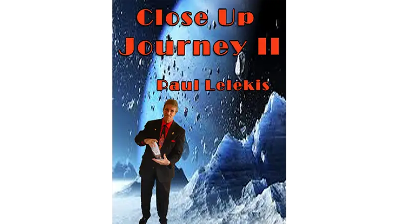 Close Up Journey II by Paul A. Lelekis - ebook