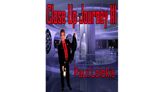 Close Up Journey III by Paul A. Lelekis - ebook