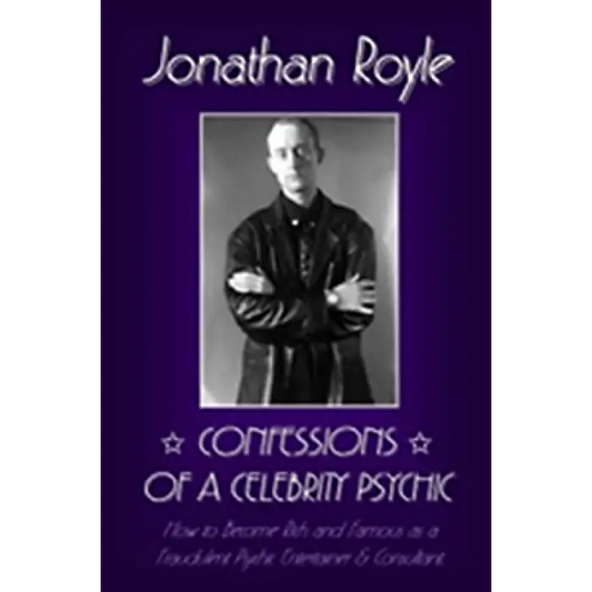 Confessions of a Celebrity Psychic by Jonathan Royle - ebook