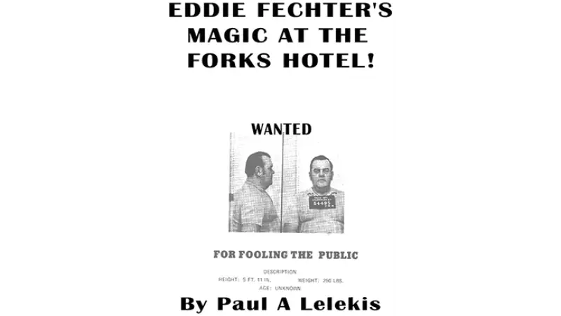 Eddie Fechter's Magic at the Fork's Hotel! by Paul A. Lelekis - ebook