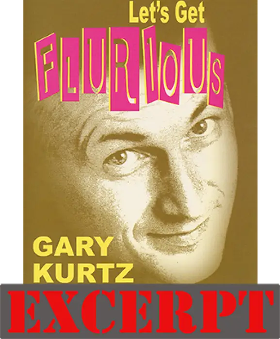 Flurious - Video Download (Excerpt of Let's Get Flurious) by Gary Kurtz