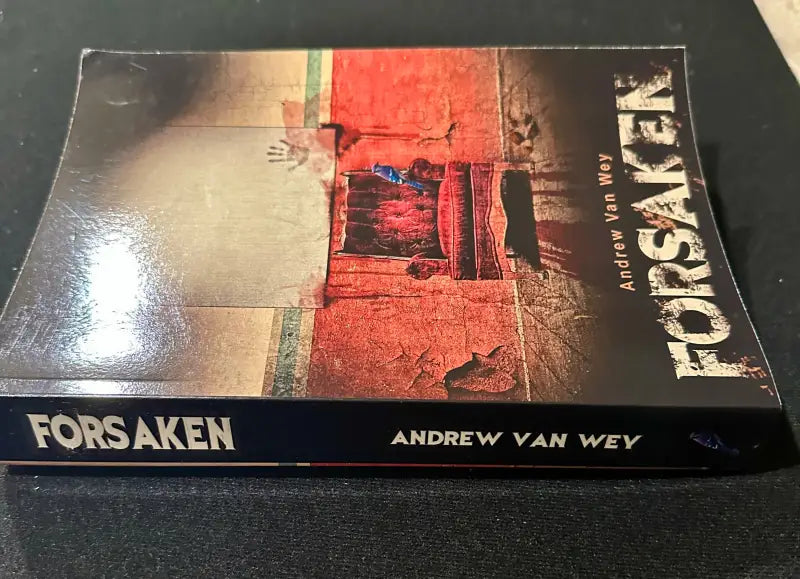 Forsaken Andrew Van Wey Book: Used VG Ghost Horror Paranormal - Book(Used)