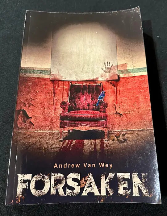 Forsaken Andrew Van Wey Book: Used VG Ghost Horror Paranormal - Book(Used)