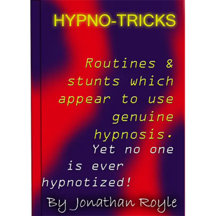 Hypno-Tricks by Jonathan Royle - ebook