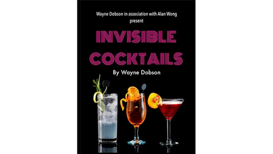 Invisible Cocktail (Gimmick and Online Instructions) by Wayne Dobson and Alan Wong - Trick