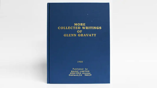 More Collected Writings of Glenn Gravatt by Glenn Gravatt - Book