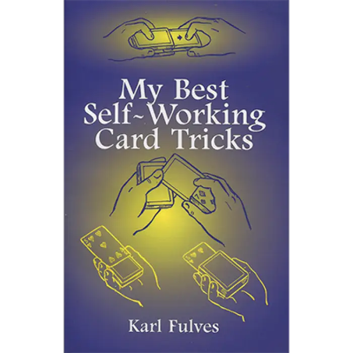 My Best Self-Working Card Tricks by Karl Fulves - Book