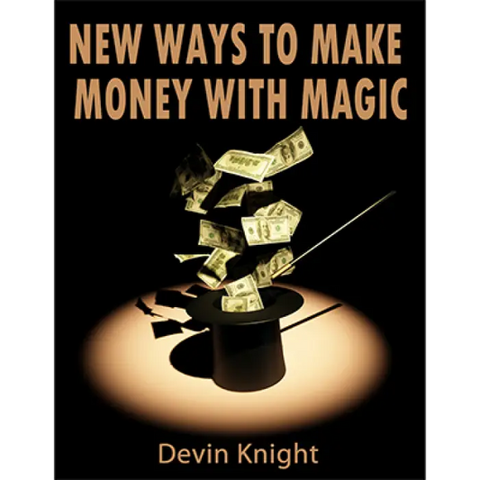 New ways to make money from magic by Devin Knight - ebook