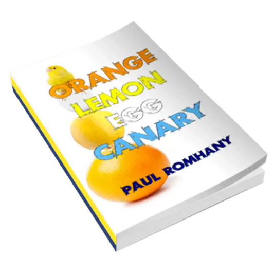 Orange, Lemon, Egg & Canary (Pro Series 9) by Paul Romhany - ebook