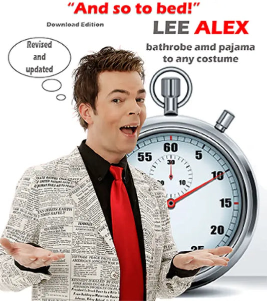 Quick Change - And So to Bed! - Bathrobe and Pajama to Any Costume by Lee Alex - ebook