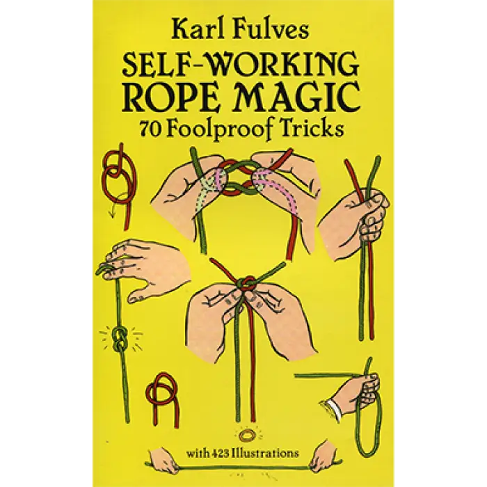 Self Working Rope Magic by Karl Fulves - Book