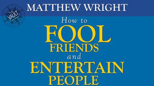 The Vault - How to fool friends and entertain people by Matthew Wright - Video Download