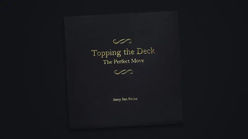 Topping the Deck: The Perfect Move by Jamy Ian Swiss - Book